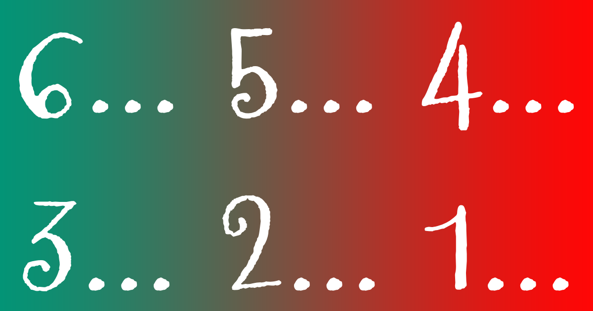 compte à rebours 6, 5, 4, 3, 2, 1...